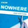 From Nowhere - 2nd Edition