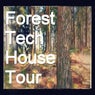 Forest Tech House Tour (Best tech-house music for the new forest season)