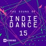 The Sound Of Indie Dance, Vol. 15