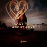 Dont Tell About Love
