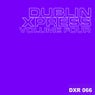 Dublin Xpress Volume Four