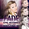 Fade: The Epic Remixes (Part 1)