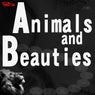 Animals and Beauties