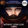 Without Your Love (Remix Edition)
