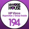 Hypnotize / Deep Inside