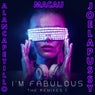I'm Fabulous (feat. Joelapussy) [The Remixes 1]