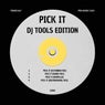 Pick It (Dj Tools Edition)