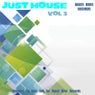 Just House, Vol. 3