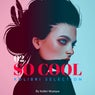 Kolibri - So Cool Selection Vol. 2