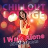 I Walk Alone