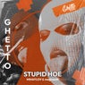 Stupid Hoe