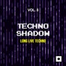Techno Shadow, Vol. 8 (Long Live Techno)