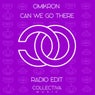 Can We Go There (Radio Edit)