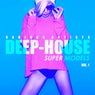 Deep-House Super Models, Vol. 1