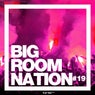 Big Room Nation Vol. 19
