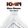 Glass Houses