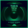 This Is Tech House, Vol. 4 (25 Pocket Rockets)