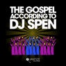 The Gospel According To DJ Spen