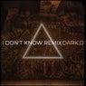 I Don't Know (Remix)