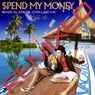 $Pend My Money (Remixed)