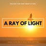 A Ray Of Light - Tracks For Deep Meditation, Inner Healing & Self-Realization