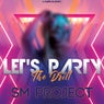 Let's Party (The Drill)