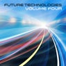 Future Technologies Volume Four