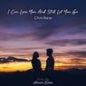 I Can Love You and Still Let You Go