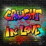 Caught in Love