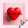 Touch Me