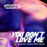 You Don't Love Me