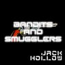 Bandits and Smugglers