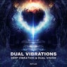 Dual Vibrations