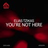You're Not Here