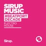 Sirup Music #BeatportDecade (Electro House)