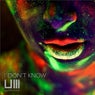 I Dont Know
