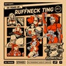 Ruffneck Ting 30 Part 1