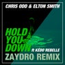 Hold You Down (feat. Kédo Rebelle) [Zaydro Remix]