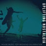 Uplifting Nostalgia - House Music For Weekend Celebration