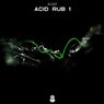 Acid Rub 1