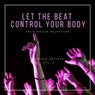 Let The Beat Control Your Body (Tech House Selection), Vol. 3