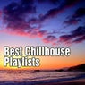Best Chillhouse Playlists
