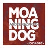 Moaning Dog