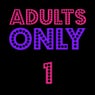 Adults Only 1