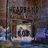 HeadBand (Karaoke Version) (Originally Performed by B.O.B. feat. 2 Chainz) - Single