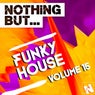 Nothing But... Funky House, Vol. 15