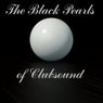 The Black Pearls of Clubsound