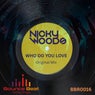 Who Do You Love