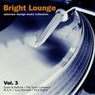 Bright Lounge, Vol. 3