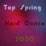 Top Spring Hard Dance 2020